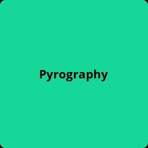 Pyrography