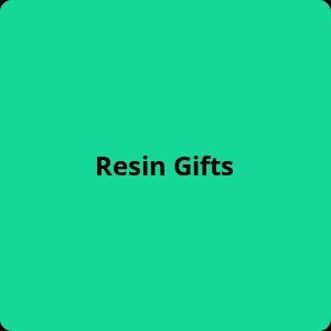 Resin Gifts